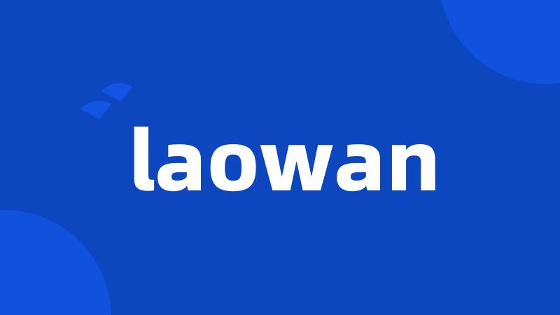 laowan