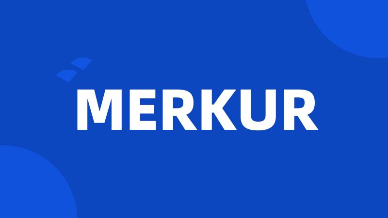 MERKUR