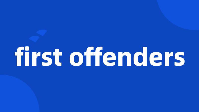first offenders