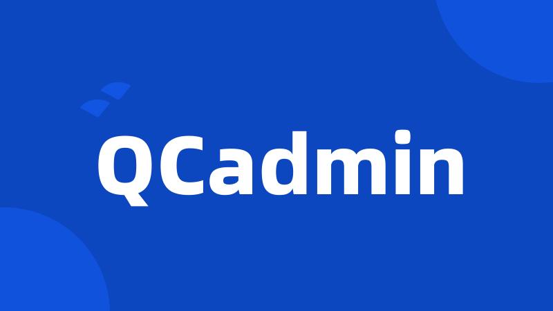 QCadmin