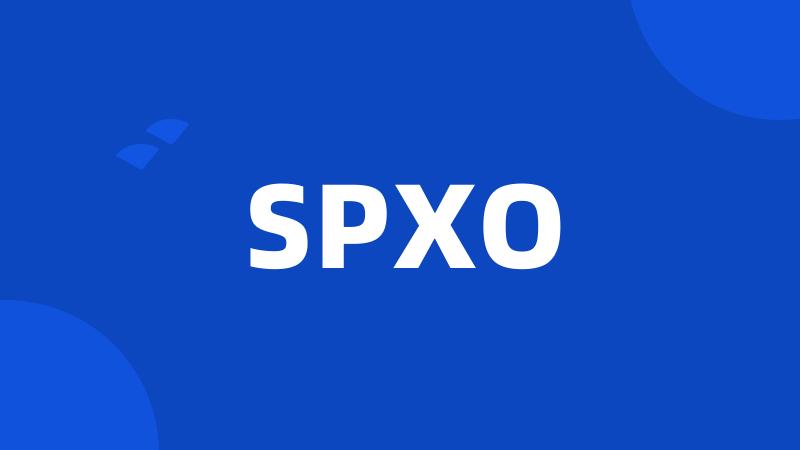 SPXO