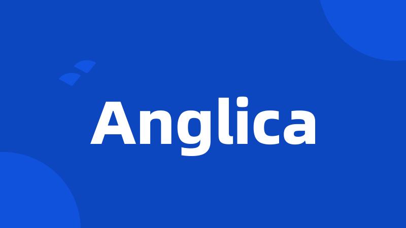 Anglica