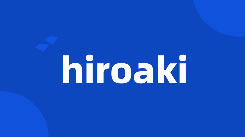 hiroaki