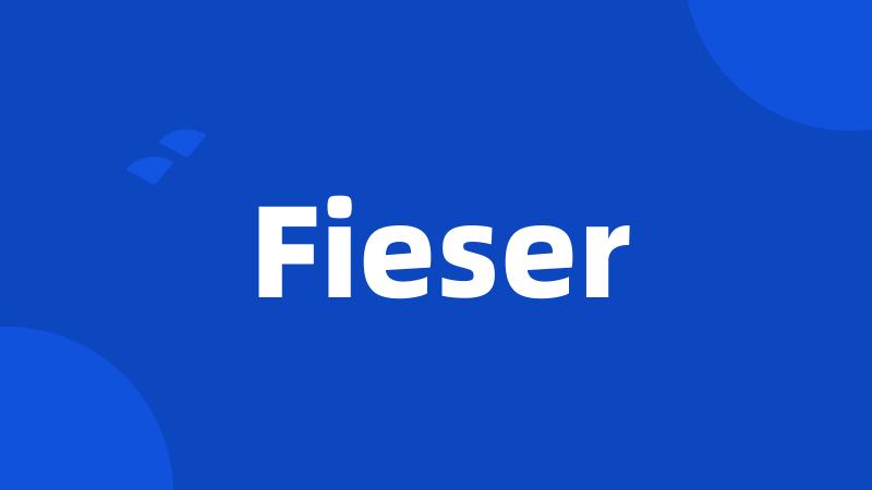 Fieser