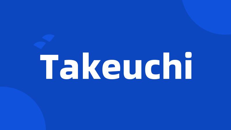 Takeuchi