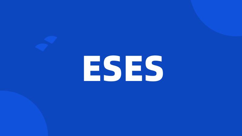 ESES