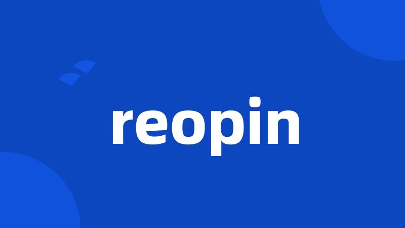 reopin