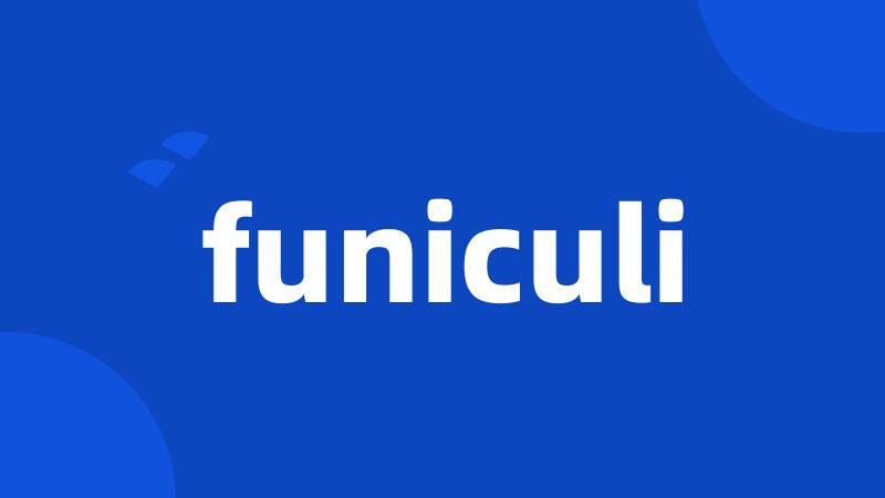 funiculi