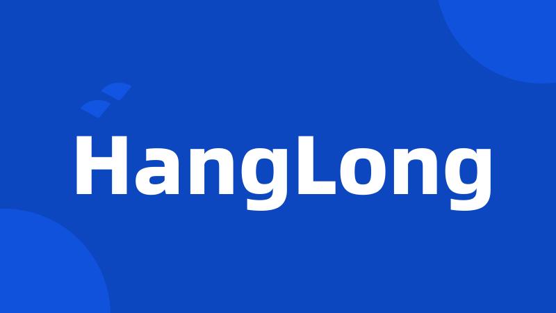 HangLong