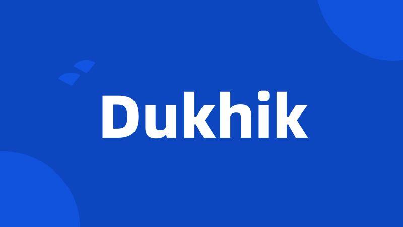 Dukhik