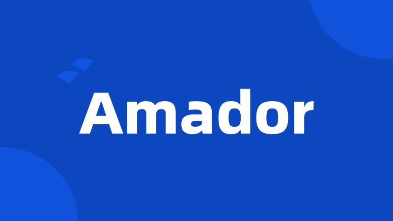 Amador