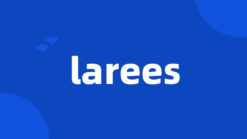 larees