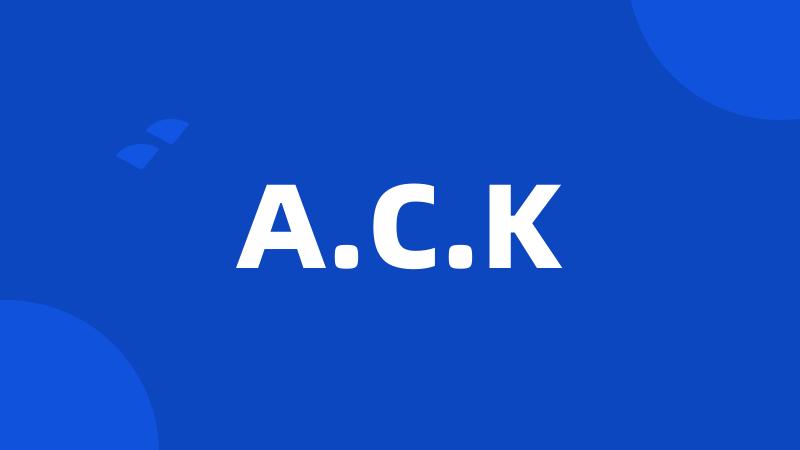 A.C.K