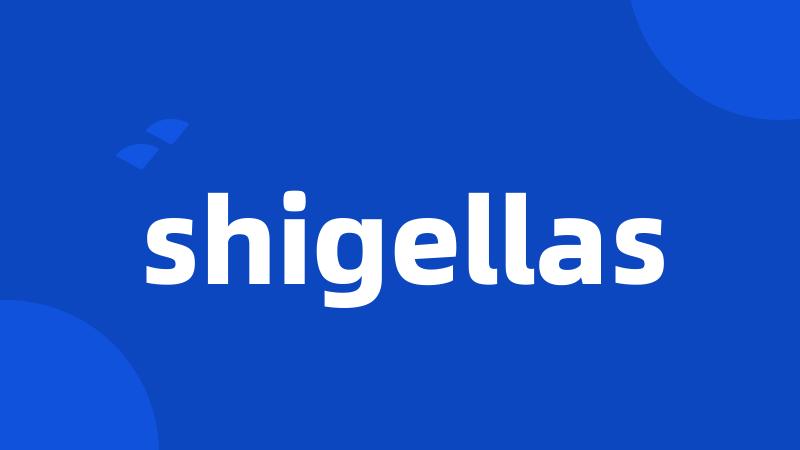 shigellas