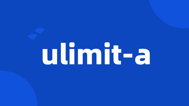 ulimit-a