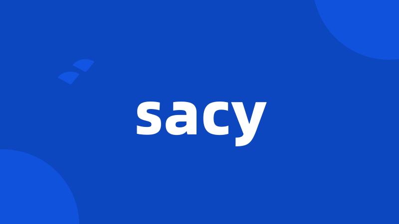 sacy