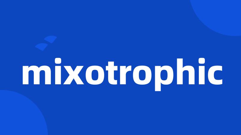 mixotrophic