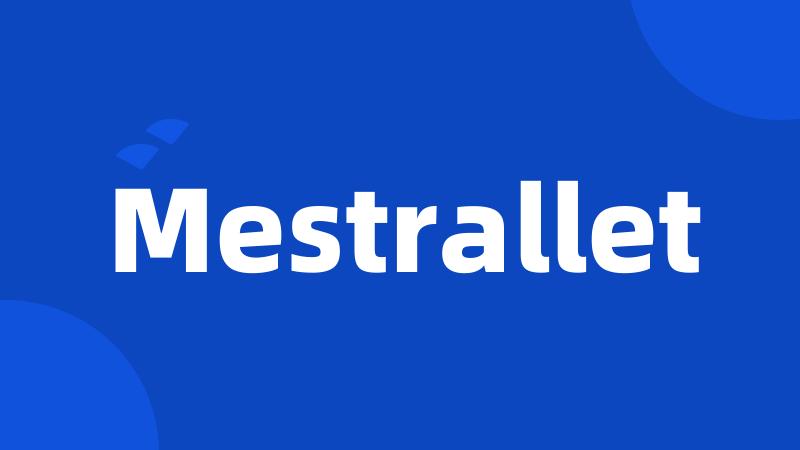 Mestrallet