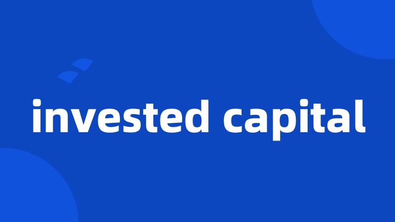 invested capital