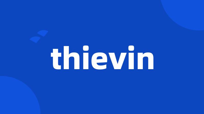 thievin