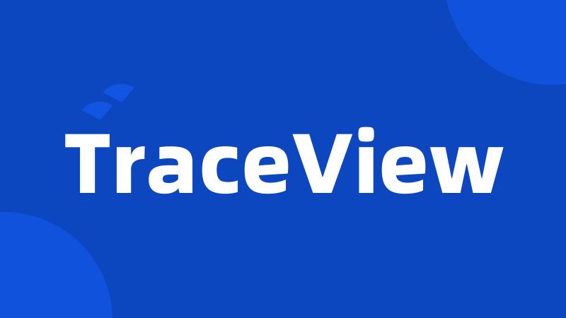 TraceView