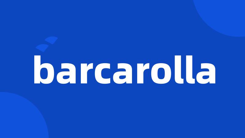 barcarolla