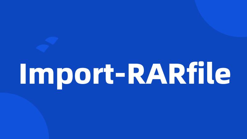 Import-RARfile