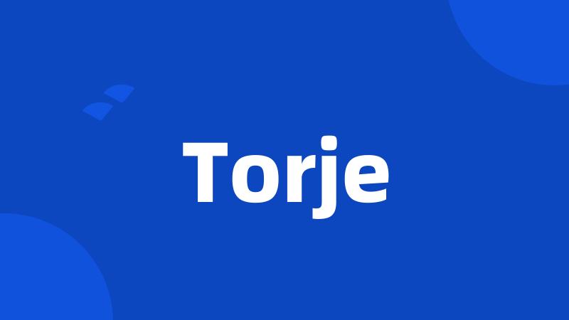 Torje