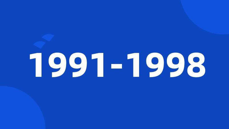 1991-1998