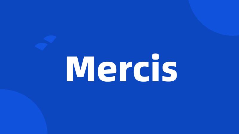 Mercis