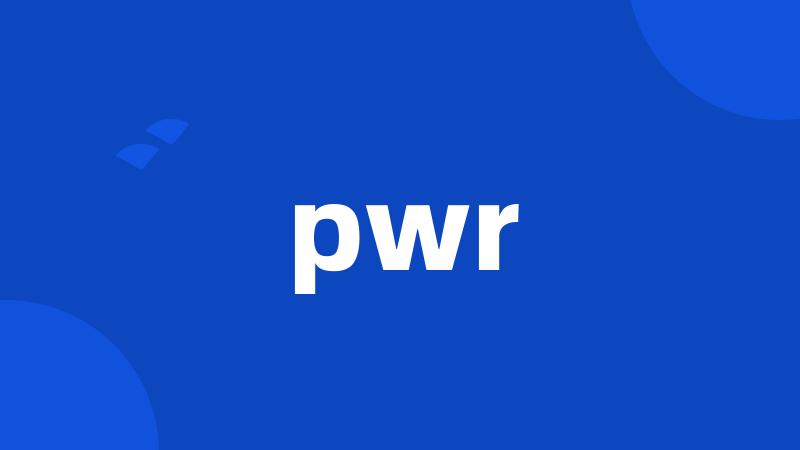 pwr