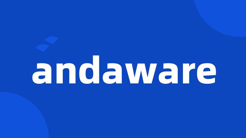 andaware