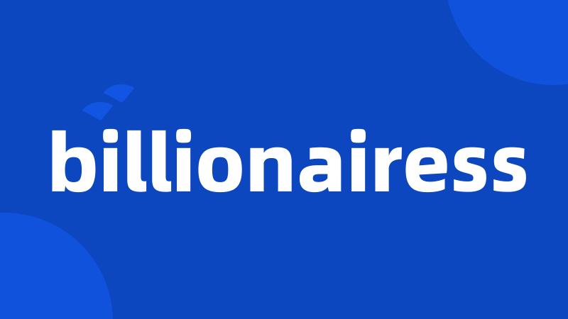 billionairess