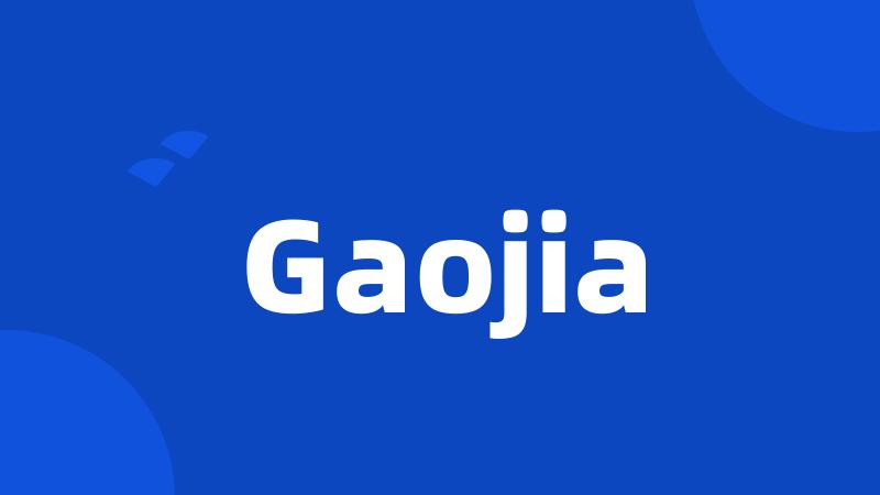 Gaojia