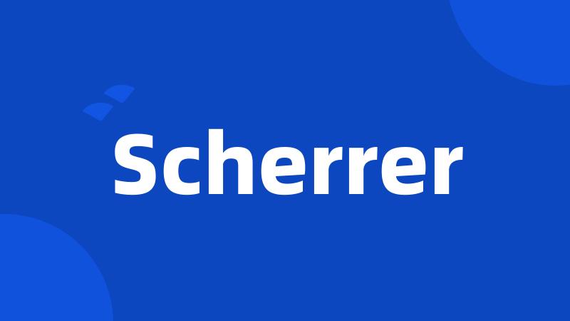 Scherrer