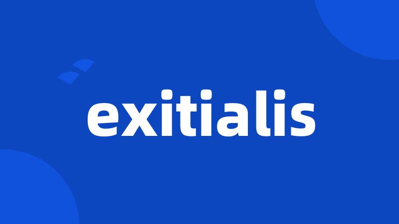 exitialis