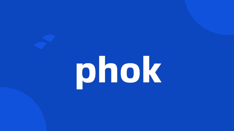 phok