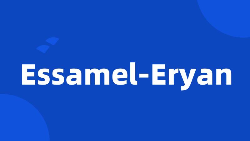 Essamel-Eryan
