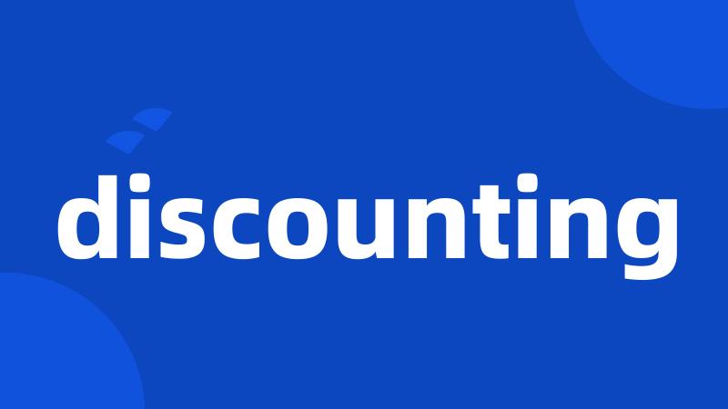 discounting