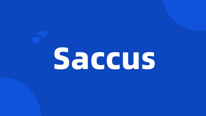 Saccus