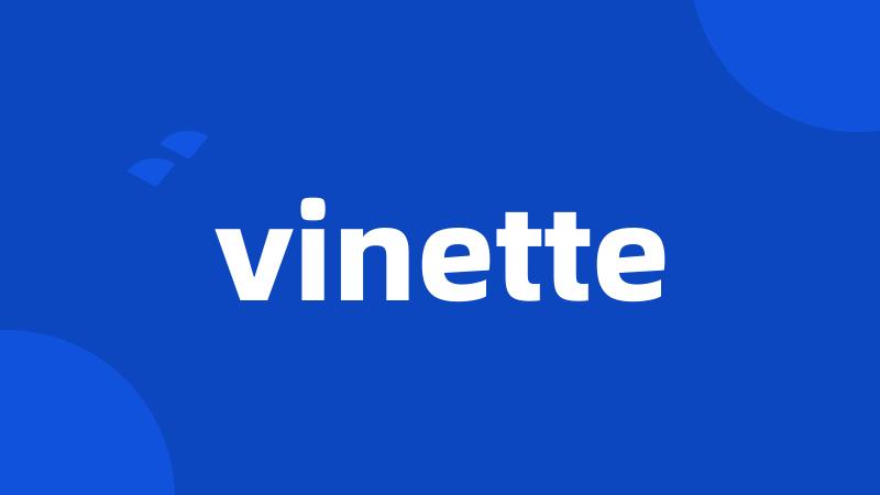 vinette