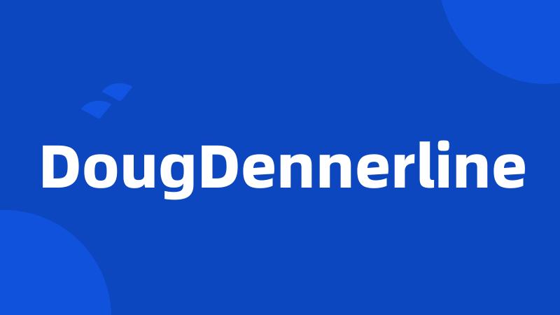 DougDennerline