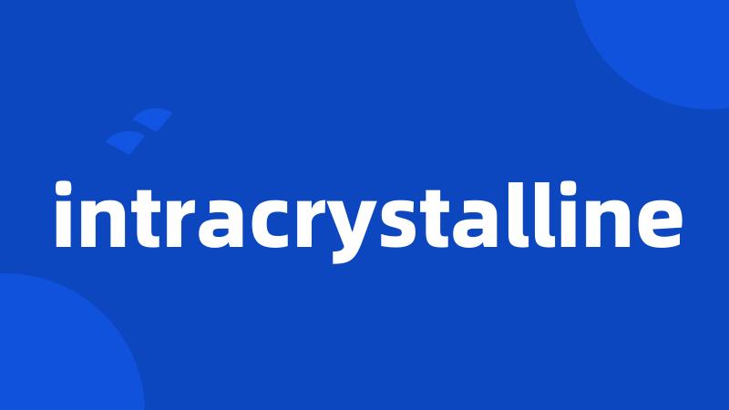 intracrystalline