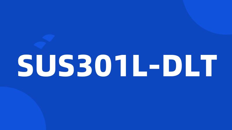 SUS301L-DLT