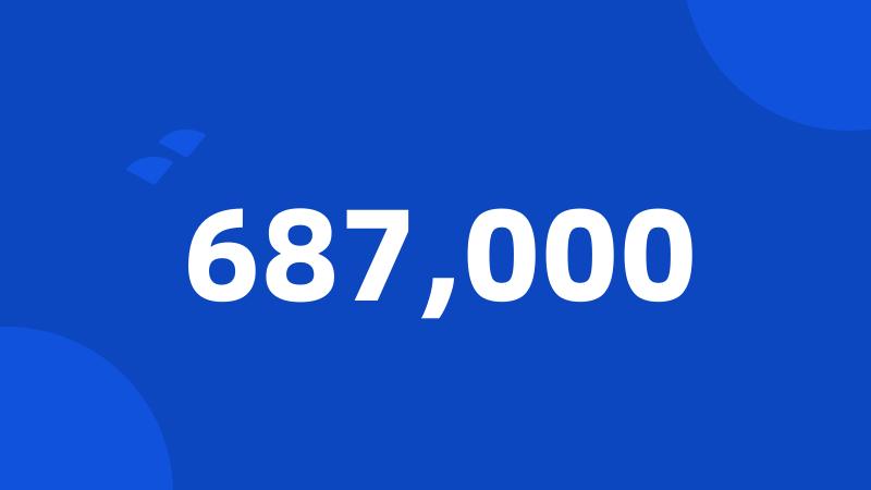 687,000