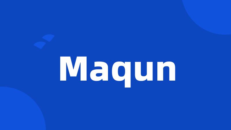 Maqun