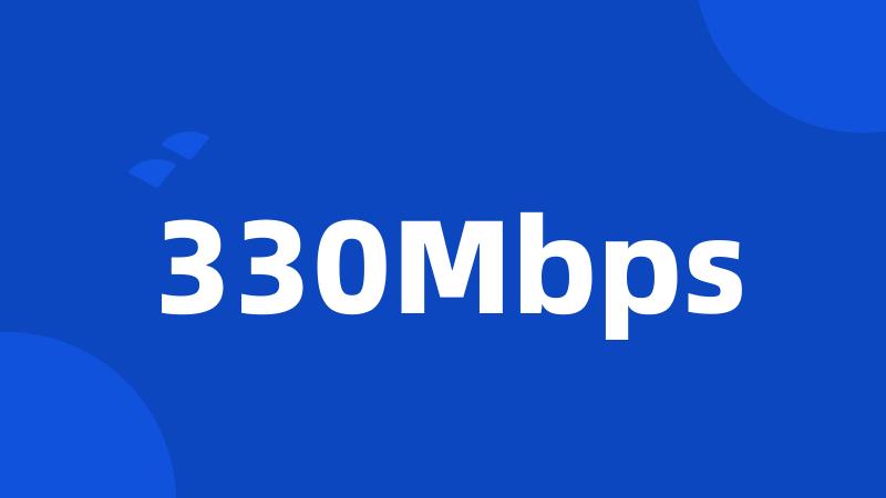 330Mbps