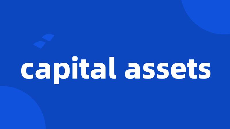 capital assets