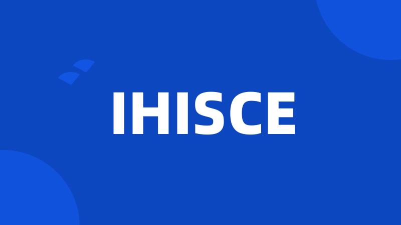 IHISCE