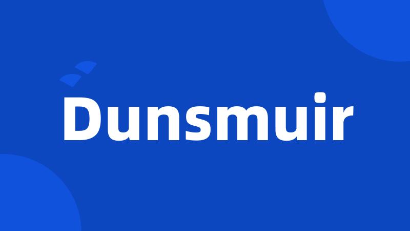 Dunsmuir